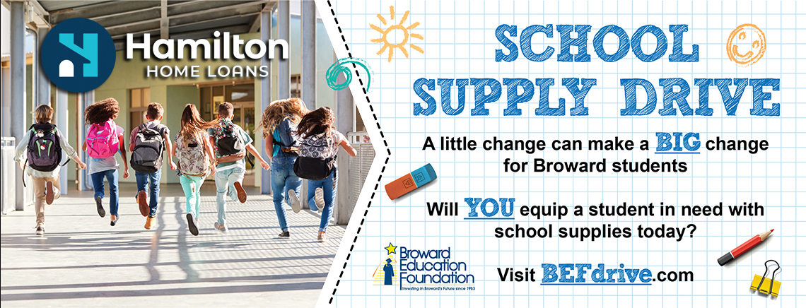 Hamilton Home Loans SCHOOL SUPPLY DRIVE Broward Education Foundation
