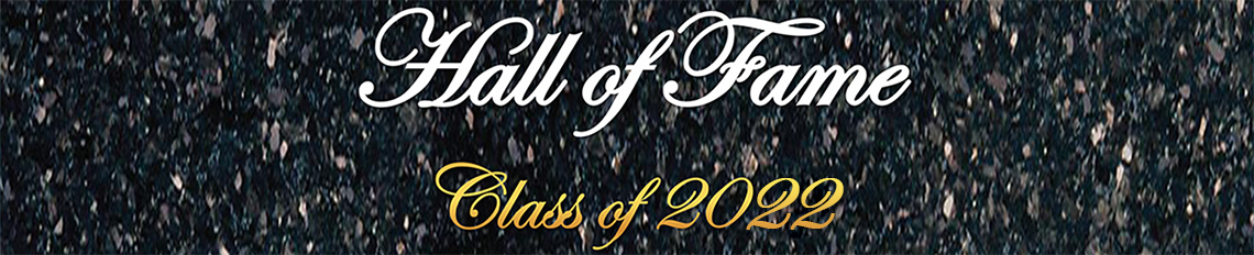 Hall of Fame Class of 2022 Honoree Banner